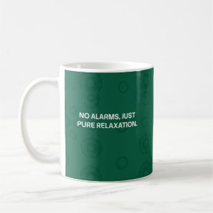 Keine Alarme, Nur Reine Entspannung im Ruhestand Kaffeetasse