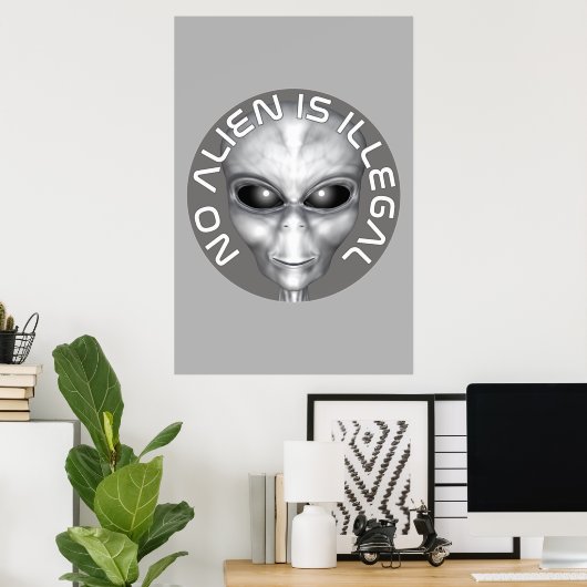 Keine Alien ist illegal Poster (Heimbüro)