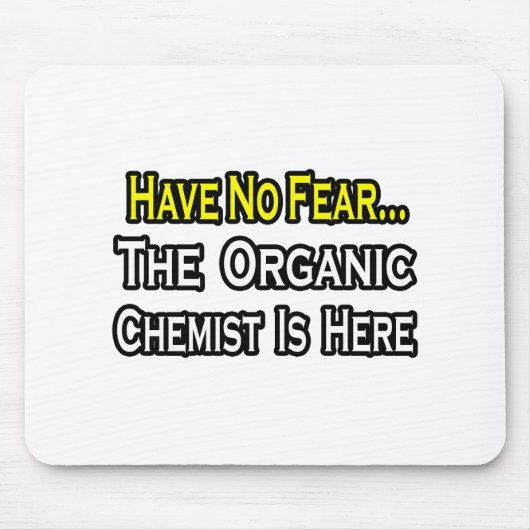 Keine Angst.. Bio Chemist Mousepad (Vorne)
