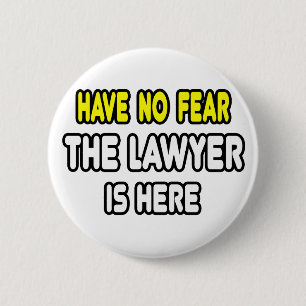 Keine Angst, der Anwalt ist hier Button