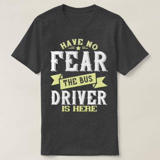 Keine Angst, der Busfahrer ist hier Cool Funny Gif T-Shirt (Design vorne)