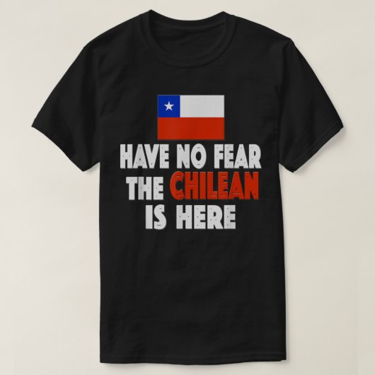 Keine Angst, der Chilene ist hier! Chile Flag Socc T-Shirt (Design vorne)