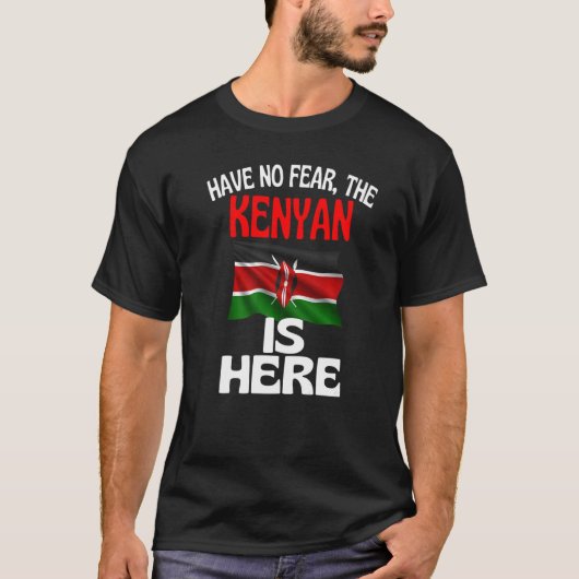 Keine Angst, der Kenianer ist hier in Kenia T-Shirt (Vorderseite)