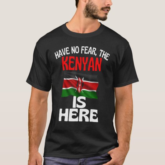 Keine Angst, der Kenianer ist hier in Kenia T-Shirt (Vorderseite)