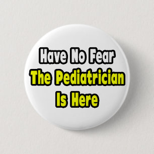 Keine Angst, der Kinderarzt ist hier Button