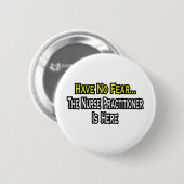 Keine Angst, der Krankenpfleger ist hier Button (Vorne & Hinten)