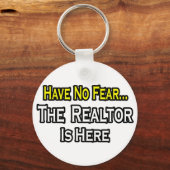 Keine Angst, der Realtor ist hier Schlüsselanhänger (Vorderseite)