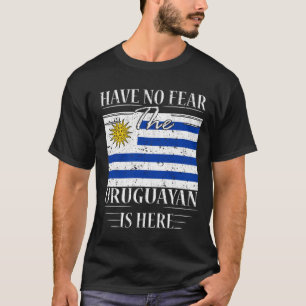 Keine Angst, der Uruguayer ist hier T-Shirt