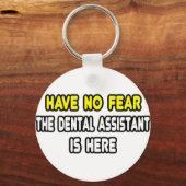 Keine Angst, der Zahnarzt ist hier Schlüsselanhänger (Vorderseite)