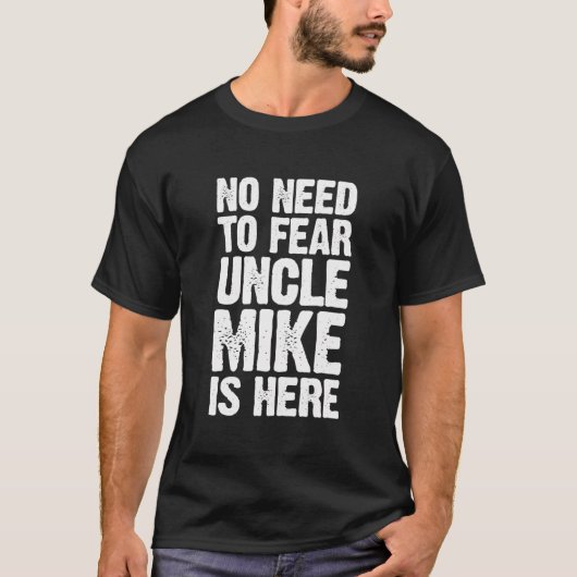 Keine Angst, die Mike ist hier Personalisiert. T-Shirt (Vorderseite)