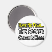 Keine Angst.. Fußball-Trainer Magnet (Vorderseite/Rückseite)