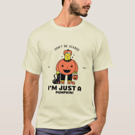 Keine Angst, ich bin nur ein KürbisHalloween T-Sh T-Shirt