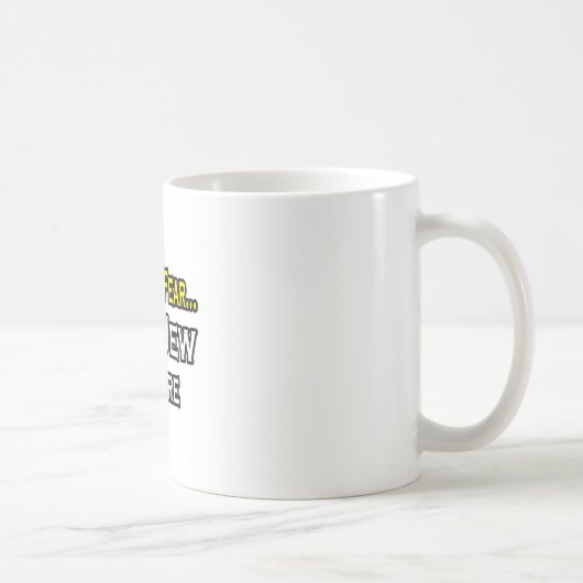 Keine Angst.. Jude ist hier Kaffeetasse (Rechts)