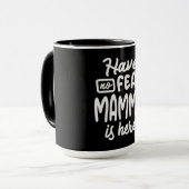 Keine Angst, Mammy ist hier Coole Geschenke für Ma Tasse (Vorderseite Links)