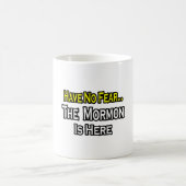 Keine Angst.. Mormon ist da Kaffeetasse (Mittel)