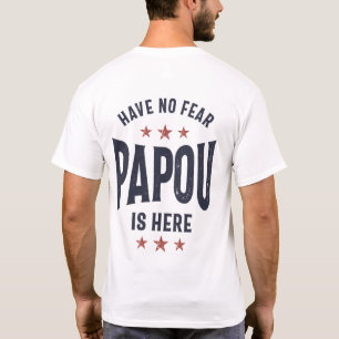 Keine Angst, Papou ist hier Father Grandpa-Gesch T-Shirt