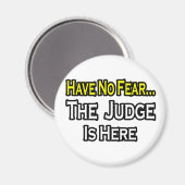 Keine Angst.. Richter Magnet (Vorderseite/Rückseite)