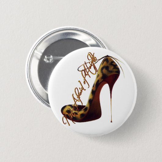 "Keine Angst vor Höhen" Tres Chic High Heel Design Button (Vorne & Hinten)