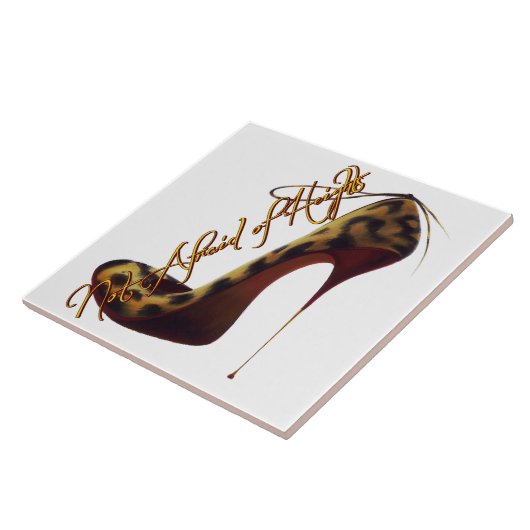 "Keine Angst vor Höhen" Tres Chic High Heel Design Fliese (Seite)