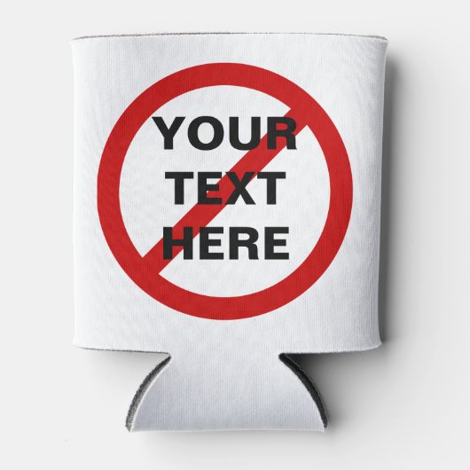 KEINE ANTI-rote Kreis mit Schrägstrich-Symbol Dosenkühler (Vorderseite)