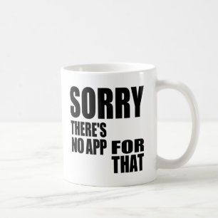 Keine App dafür Kaffeetasse