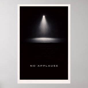 Keine Applaus - Motivierende stille Macht Poster