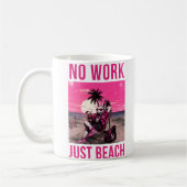 Keine Arbeit, nur Strand Kaffeetasse (Links)