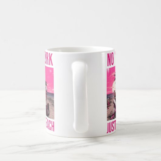 Keine Arbeit, nur Strand Kaffeetasse (Henkel)
