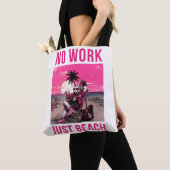 Keine Arbeit, nur Strand Tasche (Von Nahem)