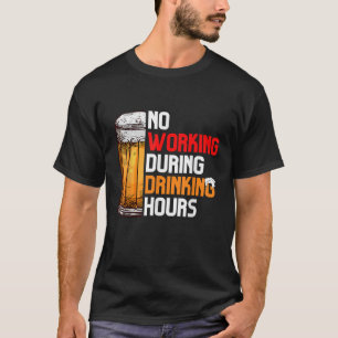 Keine Arbeit während der Essenszeiten Funny Pub Cr T-Shirt