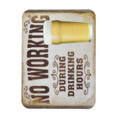 Keine Arbeit während der Essenszeiten Pub Bar lust Magnet (Vertikal)