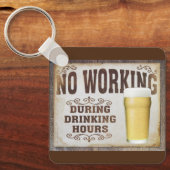 Keine Arbeit während der Essenszeiten Pub Bar lust Schlüsselanhänger (Vorderseite)