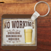 Keine Arbeit während der Essenszeiten Pub Bar lust Schlüsselanhänger (Rückseite)