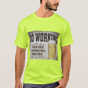 Keine Arbeit während der Essenszeiten T-Shirt