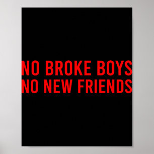 Keine armen Jungs, keine neuen Freunde, lustige Sy Poster