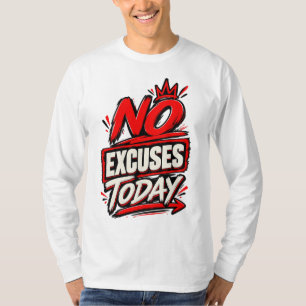 Keine Ausreden – Fette Motivations-Typografie-Desi T-Shirt