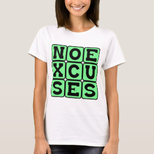 Keine Ausreden, Internet-Meme T-Shirt