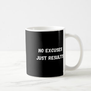 Keine Ausreden Kaffeetasse