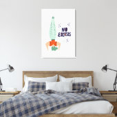 Keine Ausreden Leinwanddruck (Insitu (Schlafzimmer))