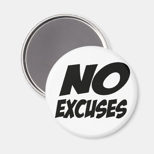 Keine Ausreden! Magnet (Vorderseite/Rückseite)