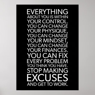 Keine Ausreden mehr machen - Erfolg Motivierend Poster