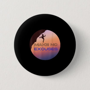 Keine Ausreden Motivierend Klettern grafisch mache Button