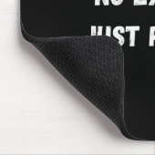Keine Ausreden Mousepad (Ecke)