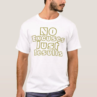 Keine Ausreden. Nur Ergebnisse | Motivierend Fitne T-Shirt