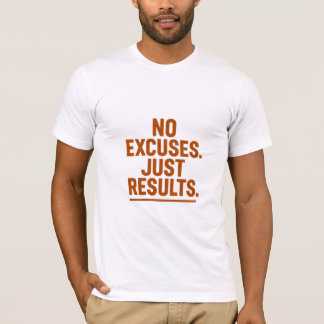 Keine Ausreden, Nur Ergebnisse – Mutig Retro Motiv T-Shirt