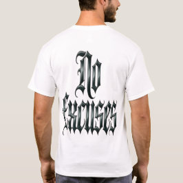 Keine Ausreden T-Shirt