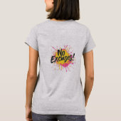 Keine Ausreden T-Shirt (Rückseite)
