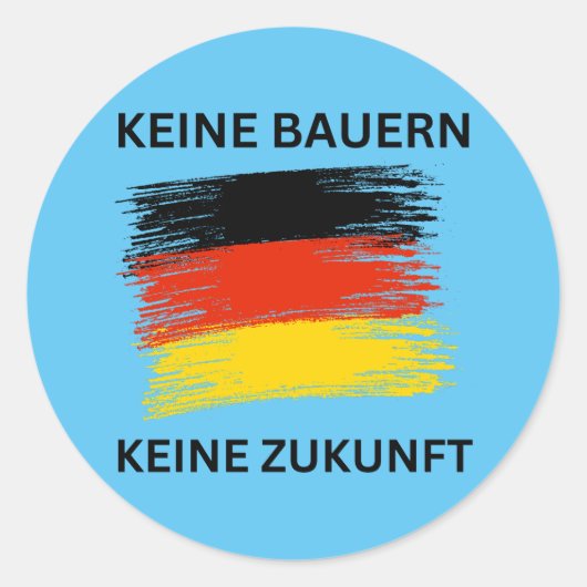 Keine Bauer Kein deutscher Protest Runder Aufkleber (Vorderseite)
