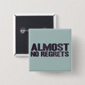 Keine Bedauern - außer den Sachen tat ich nicht, s Button (Vorne & Hinten)