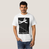 Keine Bedauern! T-Shirt (Vorne ganz)